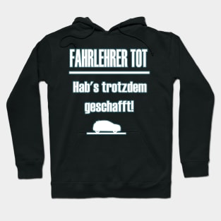 Führerschein Fahrlehrer 18. Geburtstag Hoodie